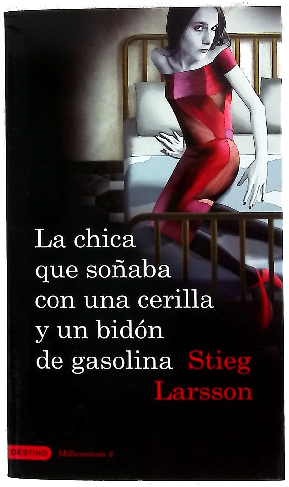 La chica que soñaba con una cerilla y un bidón de gasolina
