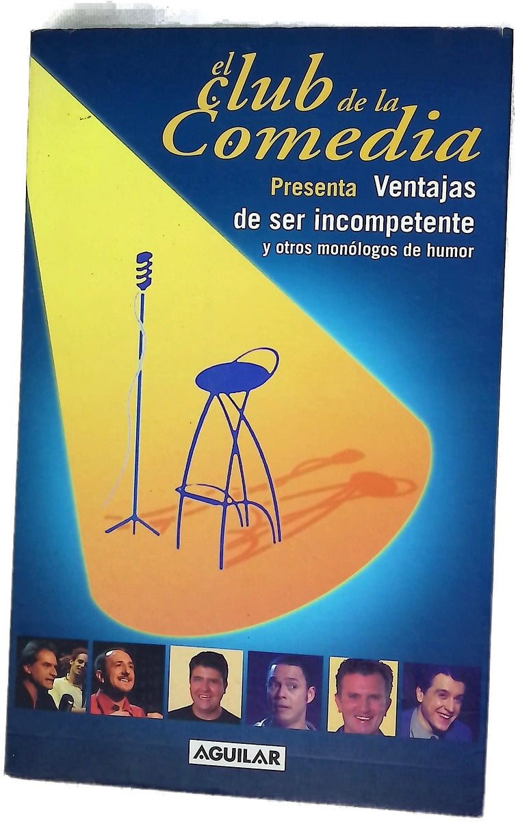 El club de la comedia presenta, Ventajas de ser incompetente y otros monólogos de humor