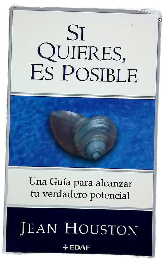 Si quieres, es posible una guía para alcanzar tu verdadero potencial