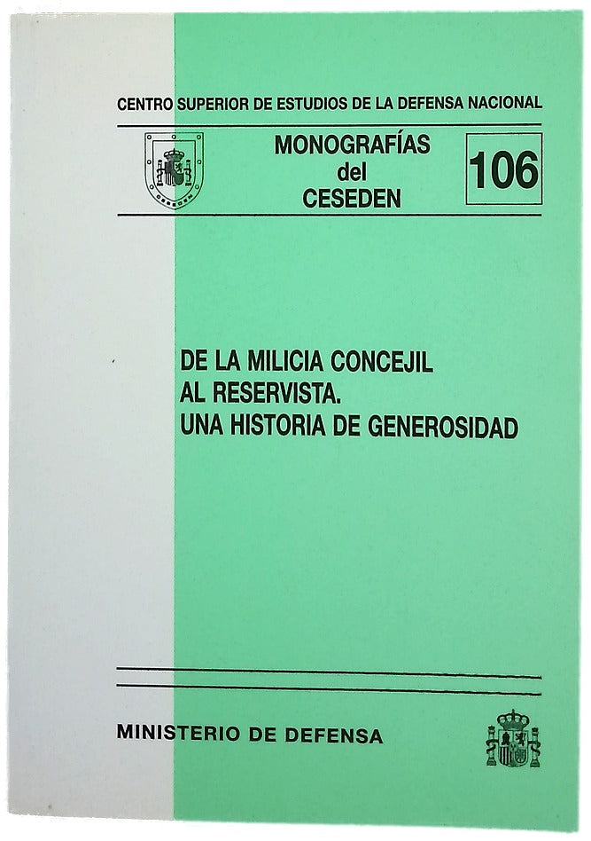 De la milicia concejil al reservista una historia de generosidad