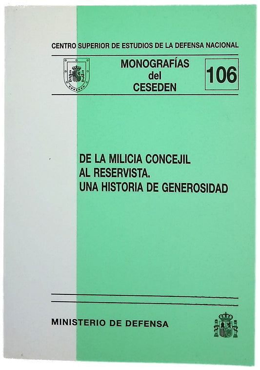 De la milicia concejil al reservista una historia de generosidad