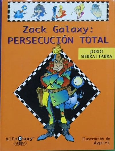 Zack Galaxy persecución total