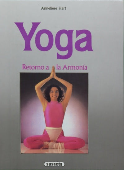 Yoga. Retorno a la armonía