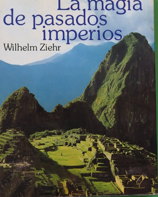 La magia de pasados imperios