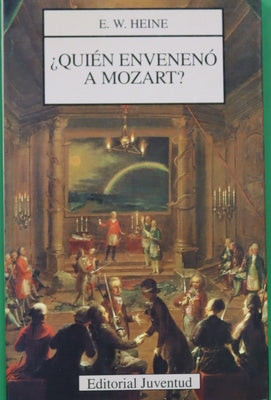 ¿Quién envenenó a Mozart?, ¿Quién decapitó a Haydn?