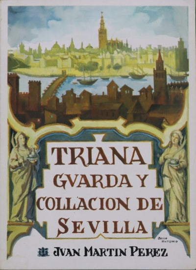 Triana guarda y corzón de Sevilla