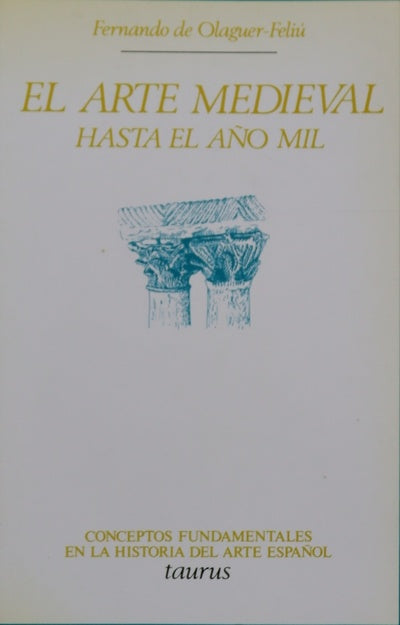 El arte medieval hasta el año mil (desde el establecimiento de los visigodos a la conformación del románi-co)