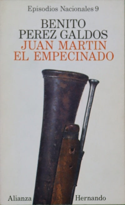 Juan Martín "El Empecinado". Episodios Nacionales 9