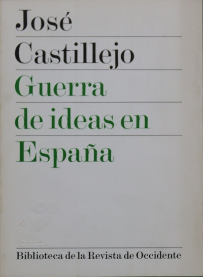 Guerra de ideas en España Filosofía, política y educación