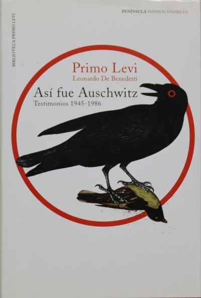 Así fue Auschwitz. Testimonios 1945-1986