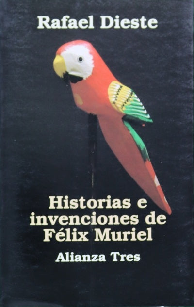 Historias e invenciones de Félix Muriel