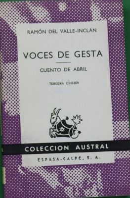 Voces de gesta : tragedia pastoril ; Cuento de abril : escenas rimadas de una manera extravagante