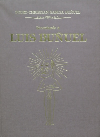 Recordando a Luis Buñuel