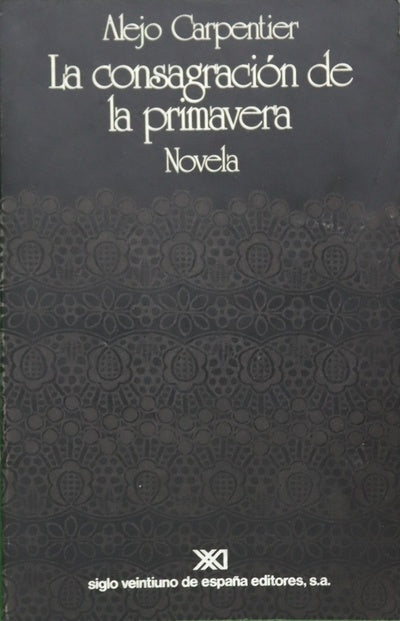 La consagración de la primavera novela