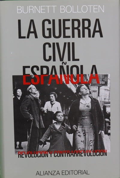 La Guerra Civil española revolución y contrarrevolución