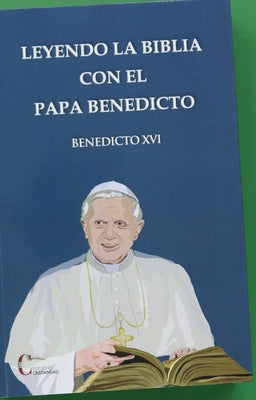 Leyendo la Biblia con el Papa Benedicto