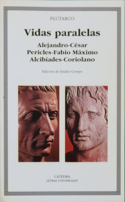 Vidas paralelas Alejandro-César, Pericles-Fabio Máximo, Alcibíades-Coriolano