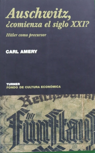 Auschwitz, ¿comienza el siglo XXI?