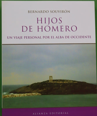 Hijos de Homero un viaje personal por el alba de Occidente