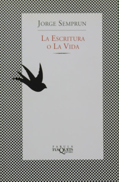 La escritura o la vida