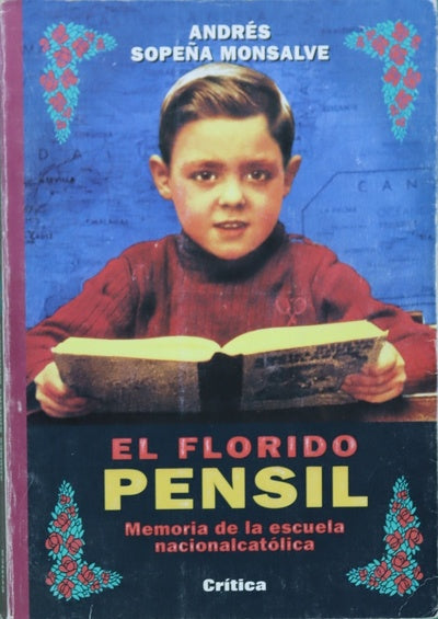 El florido pensil memoria de la escuela nacionalcatólica