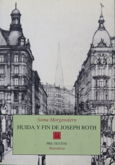 Huida y fin de Joseph Roth recuerdos