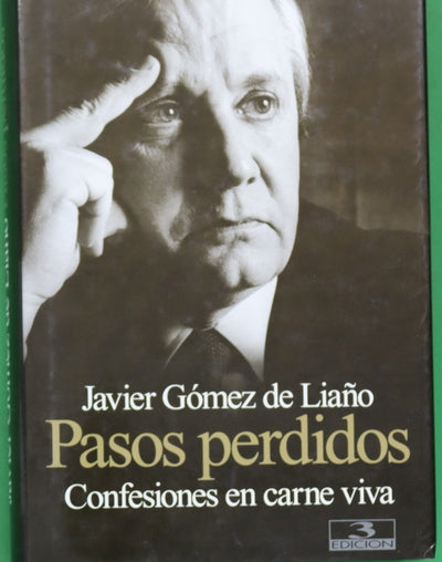 Pasos perdidos confesiones en carne viva