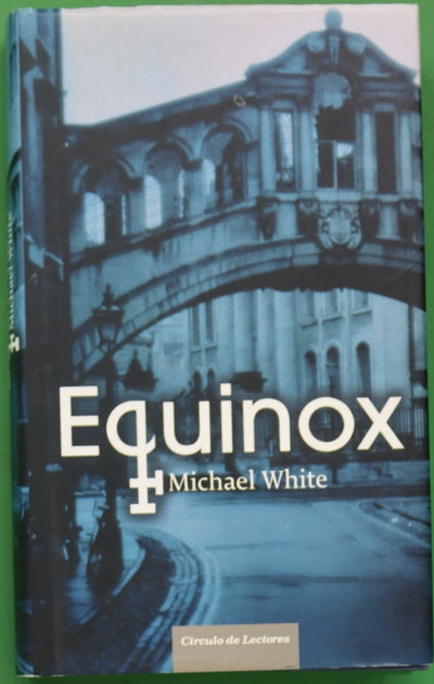 Equinox Michael White ; traducción de Inés Belaustegui