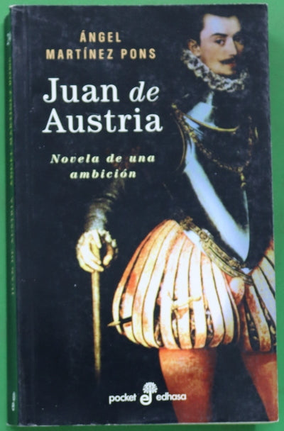 Juan de Austria novela de una ambición