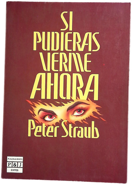 Si pudieras verme ahora