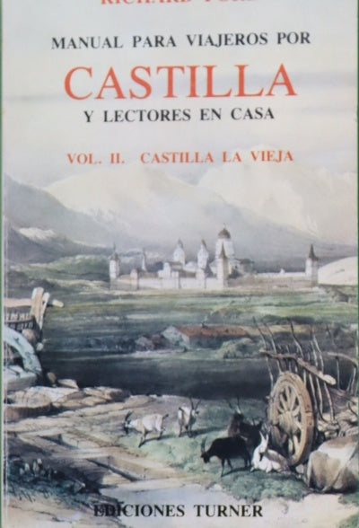 Manual para viajeros por Castilla y lectores en casa (v. II)