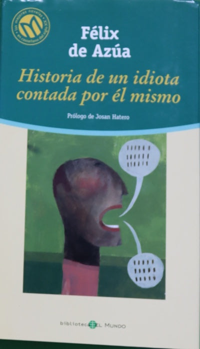 Historia de un idiota contada por él mismo