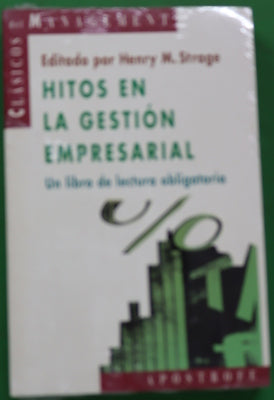 Hitos en la gestión empresarial un libro de lectura oligatoria