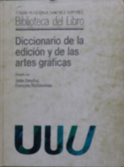 Diccionario de la edición y de las artes gráficas