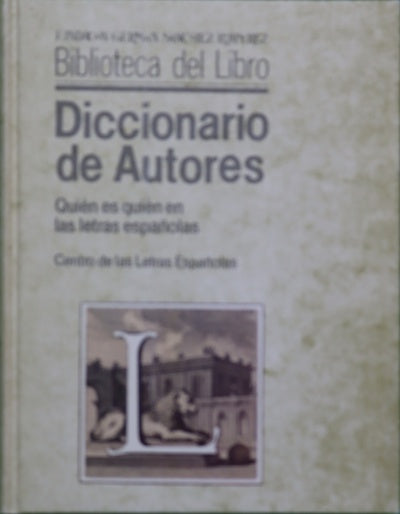 Diccionario de autores quién es quién en las letras españolas