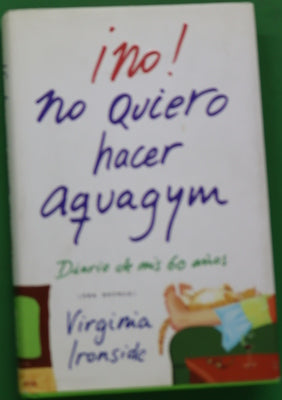 ¡No! No quiero hacer aquagym