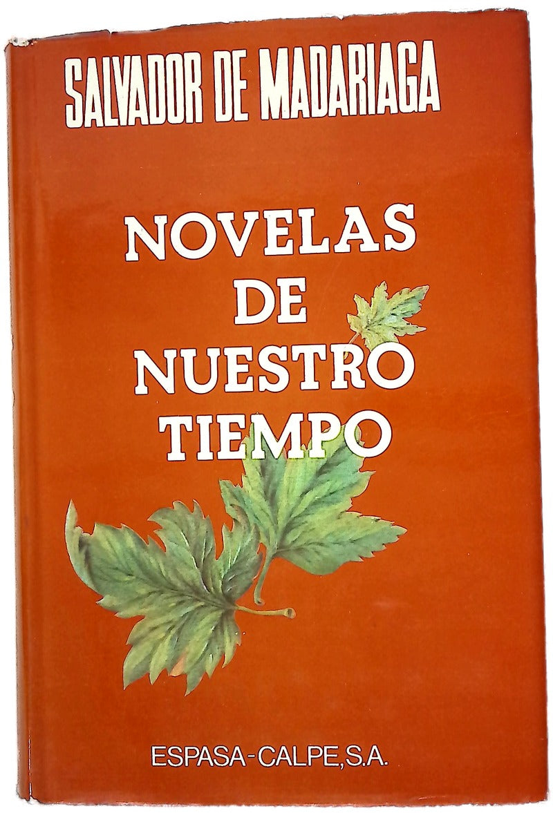 Novelas de nuestro tiempo La camarada Ana. Yo-yo y yo-él. La jirafa sagrada. El enemigo de Dios. Ramo de errores
