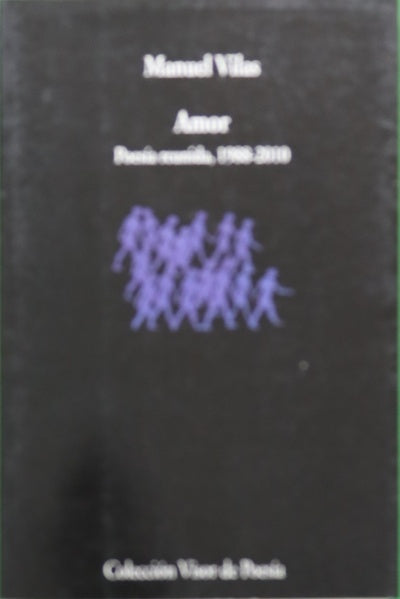 Amor (poesía reunida, 1988-2010)