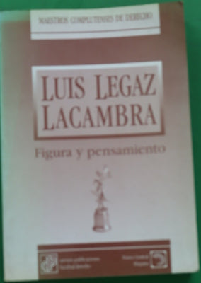 Luis Legaz Lacambra figura y pensamiento