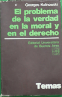 El problema de la verdad en la moral y el derecho