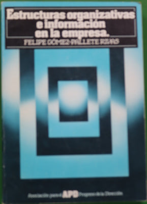 Estructuras organizativas e información en la empresa