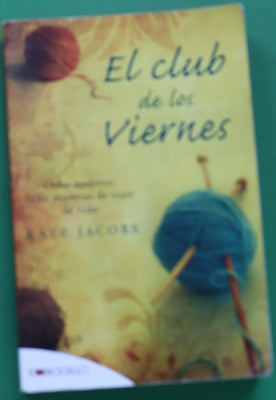 El club de los viernes ocho mujeres, ocho maneras de tejer la vida