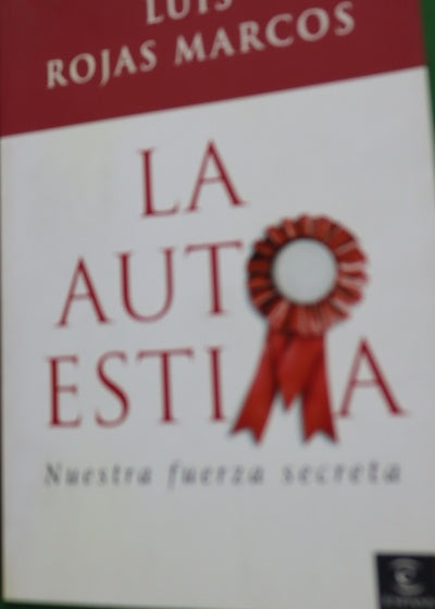 La autoestima nuestra fuerza secreta