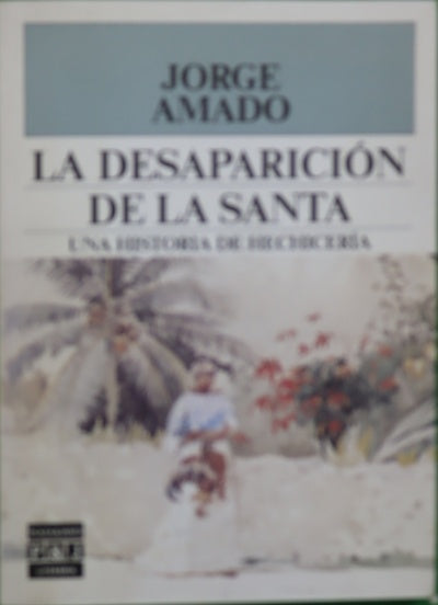 La desaparación de la santa
