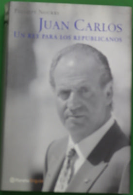 Juan Carlos un rey para los republicanos