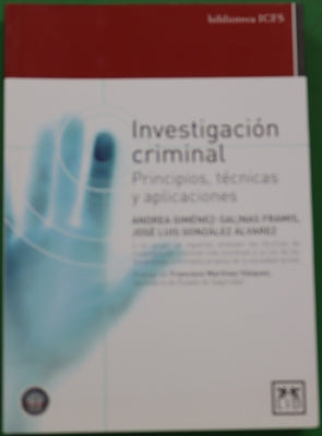 Investigación criminal : principios, técnicas y aplicaciones