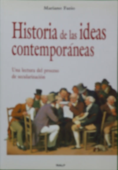 Historia de las ideas contemporáneas una lectura del proceso de secularización