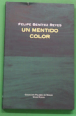 Un mentido color