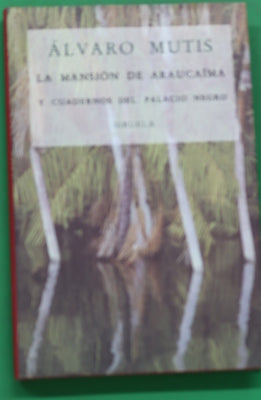 La mansión de Araucaíma y Cuadernos del palacio negro