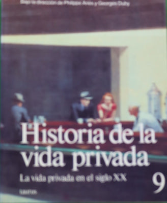 Historia de la vida privada. La vida privada en el siglo XX (v. IX)